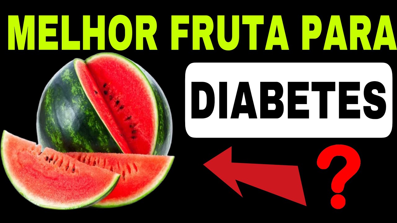 MELANCIA &eacute; a MELHOR FRUTA para DIABETES?