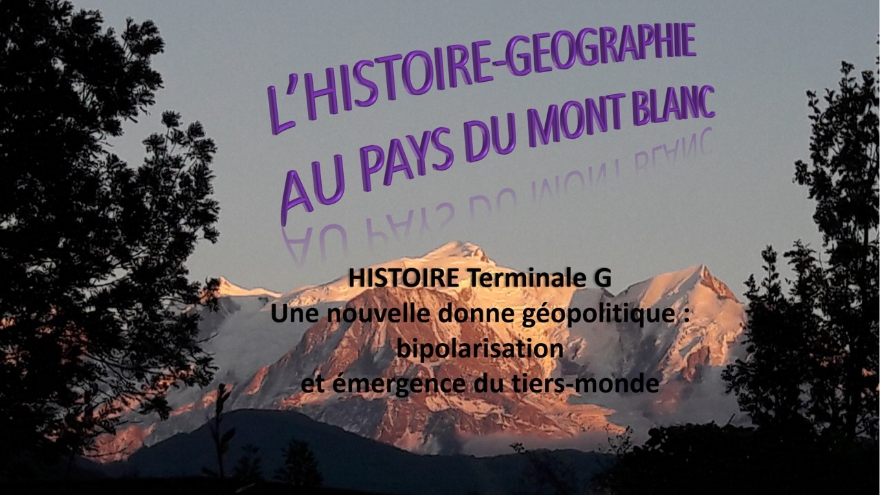 Term G Une nouvelle donne géopolitique : bipolarisation et émergence du Tiers-monde