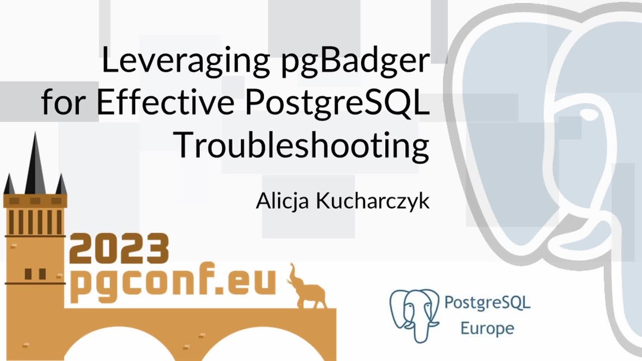 Алиция Кухарчик: Использование pgBadger для эффективного устранения неполадок PostgreSQL (PGConf....
