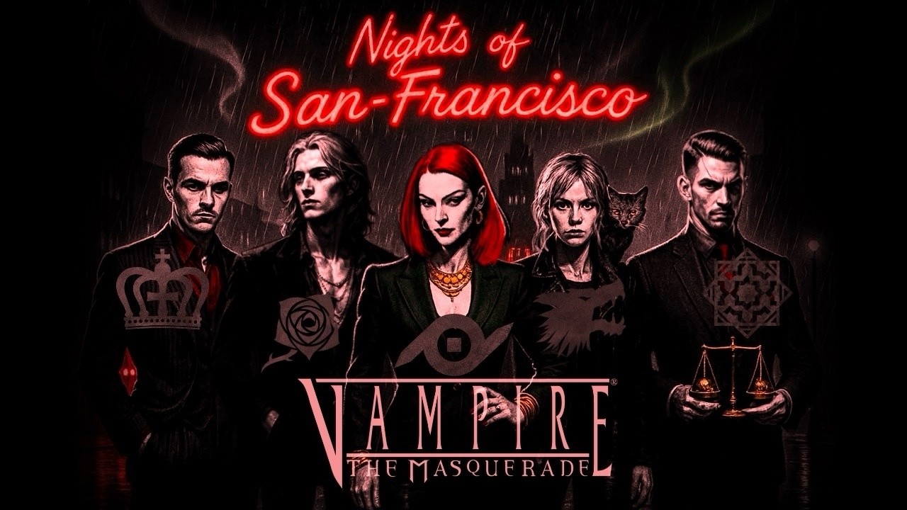 Ночи Сан-Франциско || 23:00 || Ночь, которая многое изменила  || VtM