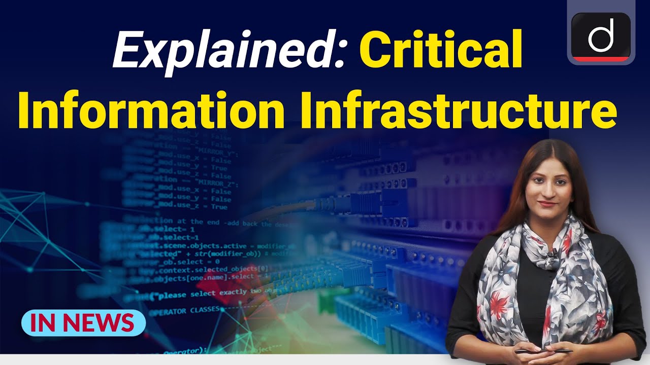 Explained: Critical Information Infrastructure - IN NEWS I Drishti IAS  English