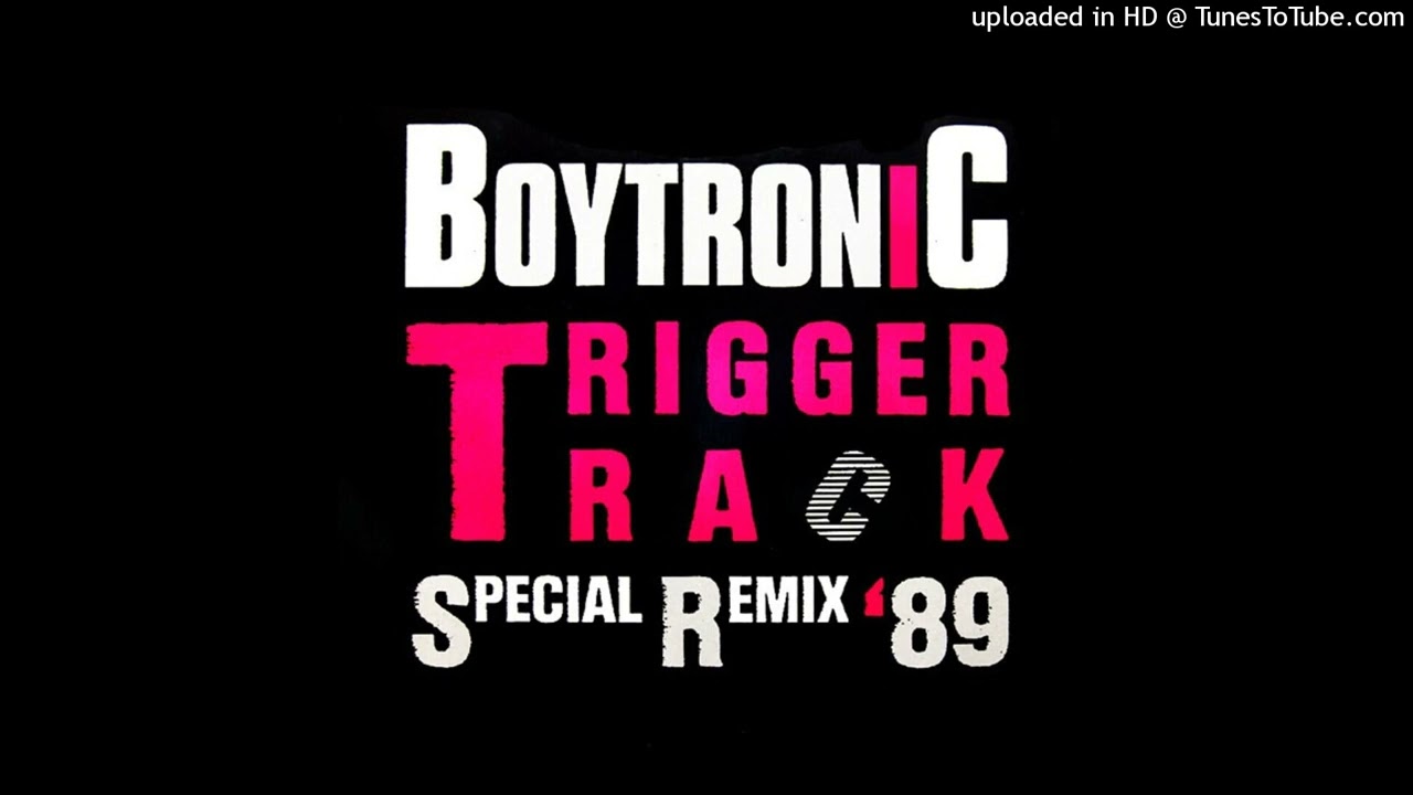 Boytronic - Trigger Track