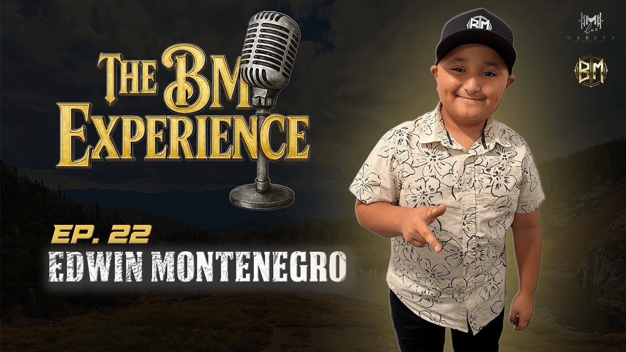 Edwin Montenegro | The BM Experience - Ep. 22