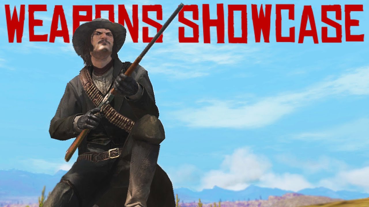 Red Dead Redemption - All Weapons Showcase |
