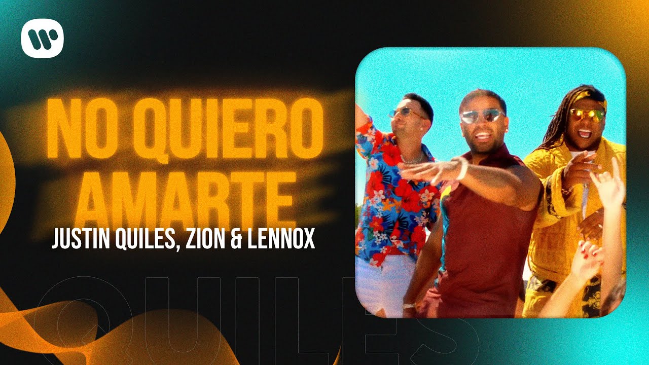 Justin Quiles - No Quiero Amarte (feat. Zion & Lennox)[Official Video]