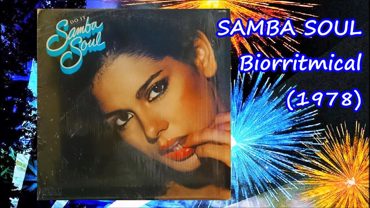 SAMBA SOUL - Biorritmical (1978) Latin Disco *Warren Schatz, Joaquin Lopes