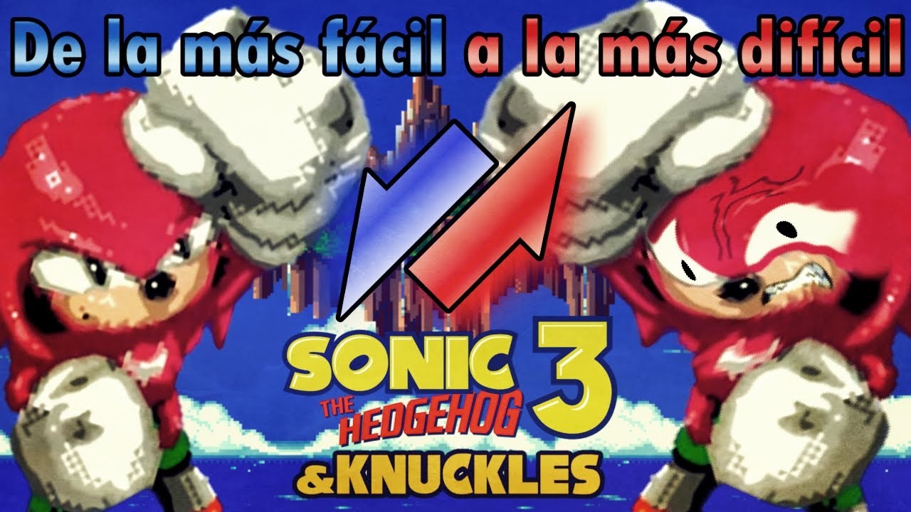 Zonas de Sonic The Hedgehog 3 & Knuckles - De la más fácil a la más difícil