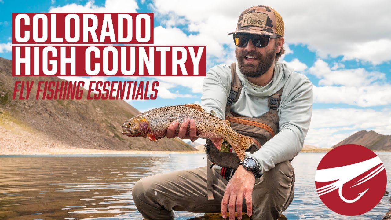 Colorado High Country Essentials | FLY FISHING GEAR