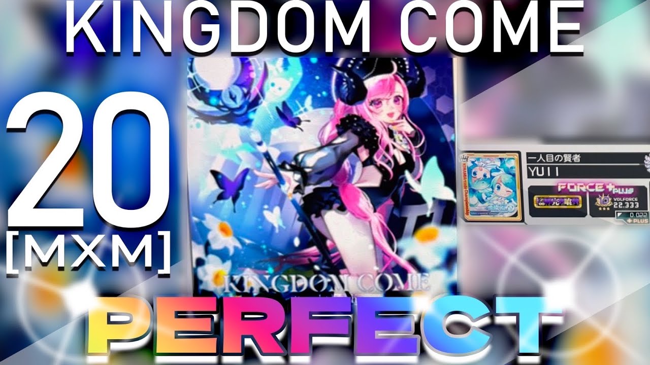 【SDVX VI】 KINGDOM COME (MXM) PUC 手元