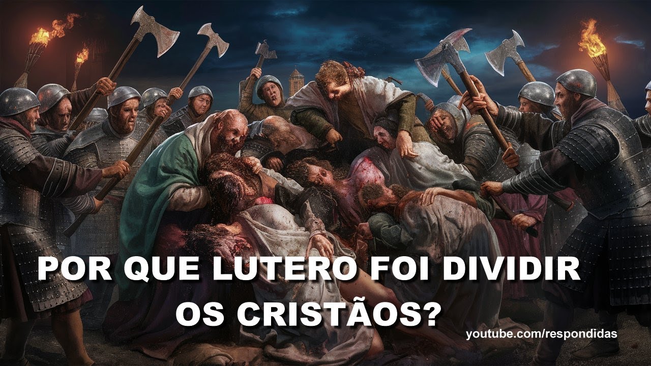 #0849 Por que Lutero foi dividir os cristãos? Mario Persona