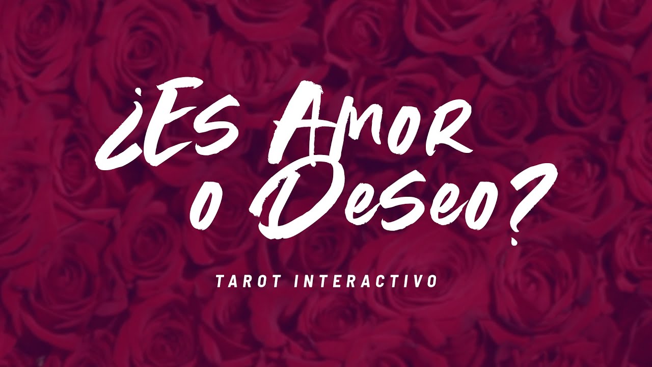 &iquest;Es Amor o solo Deseo? 🥰 🔥🎱  Interactivo de tarot atemporal