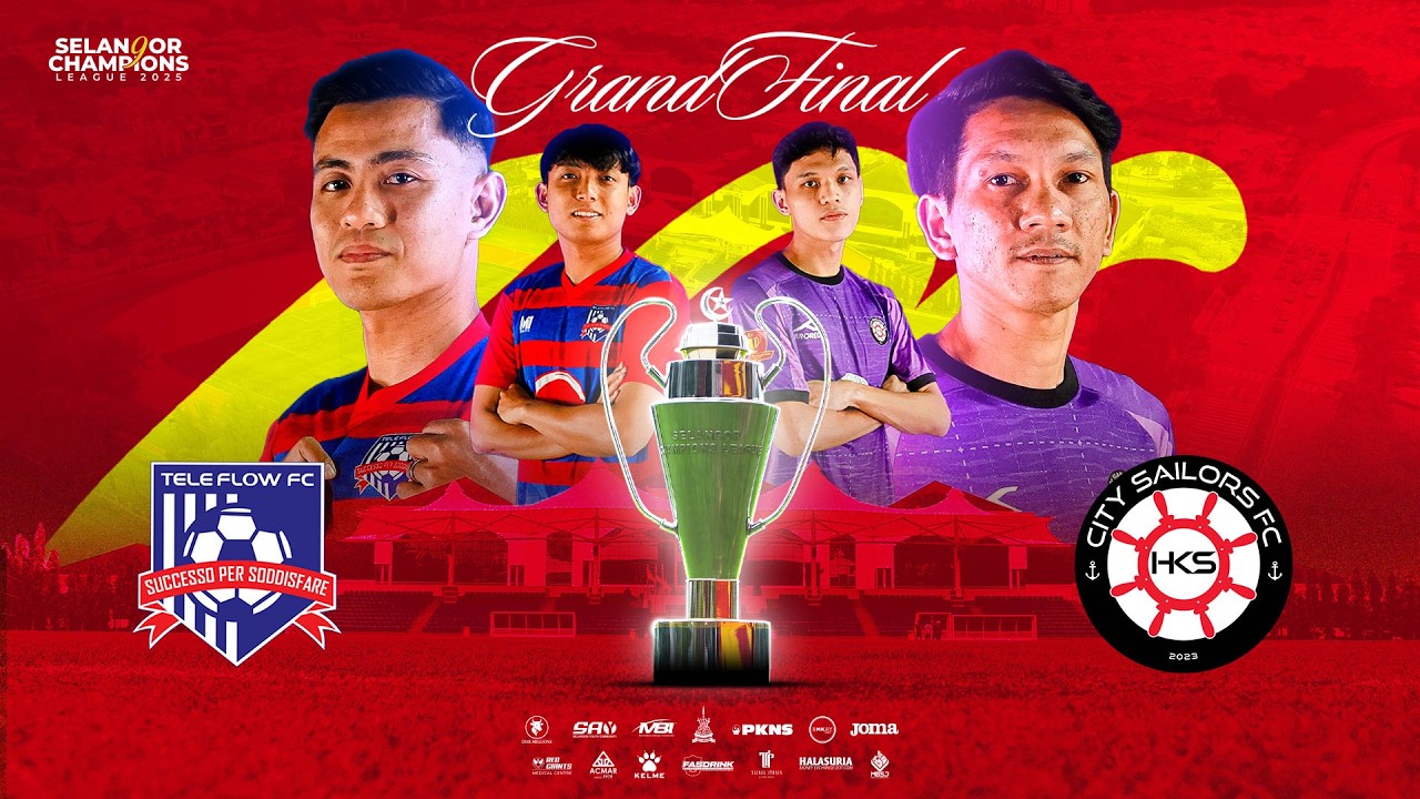 (LIVE) SELANGOR CHAMPIONS LEAGUE 2025 FINAL |  CYBERJAYA TELEFLOW VS KLANG CITY SAILORS