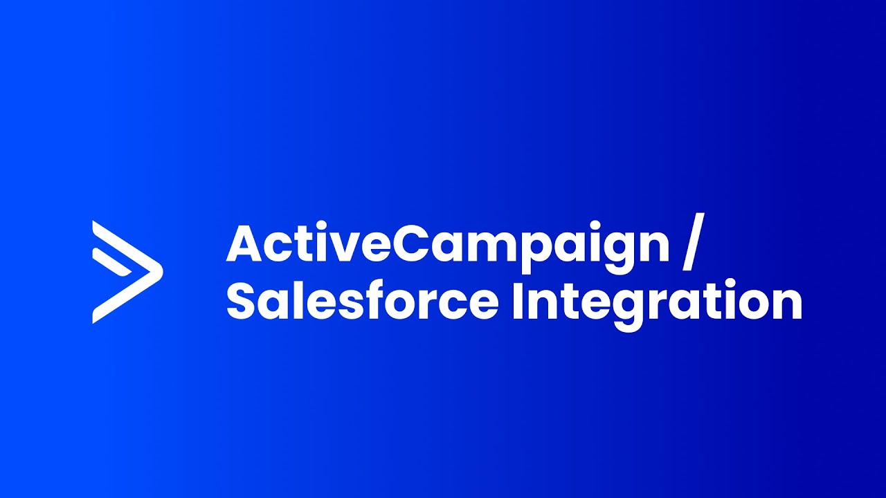 ActiveCampaign / Salesforce Integration