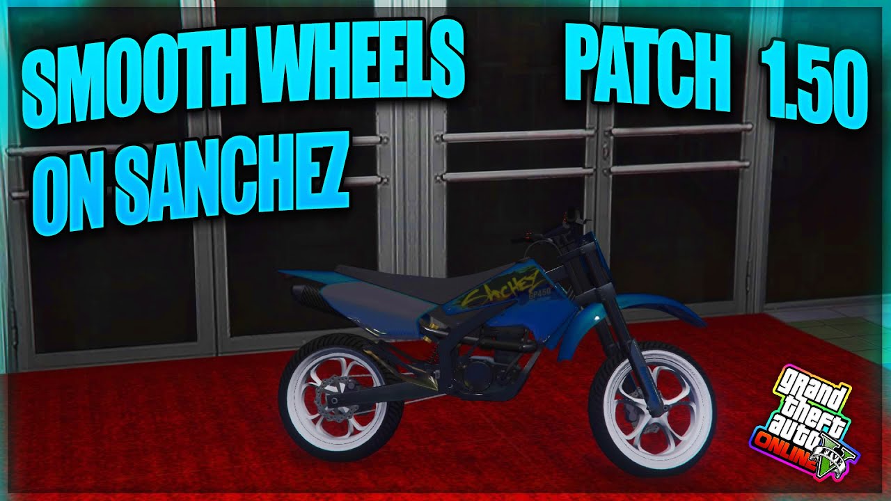 HOW TO PUT THE SMOOTH WHEELS ON THE SANCHEZ- PATCH 1.50- GTA ONLINE    [By Eternauta 1966]