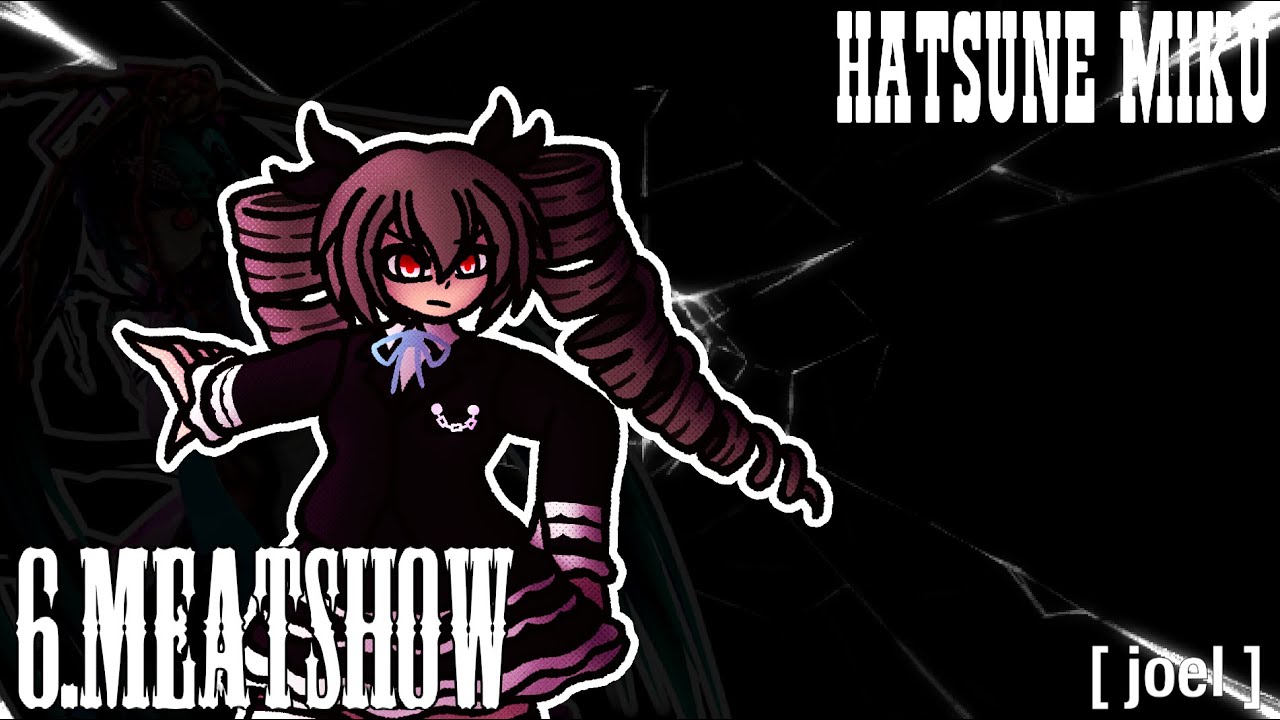 Sinister Minds: Meatshow (Miku Mix)