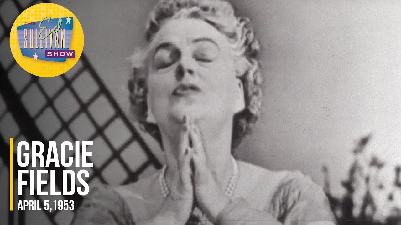 Gracie Fields "Christopher Robin Is Saying His Prayers" on The Ed Sullivan Show