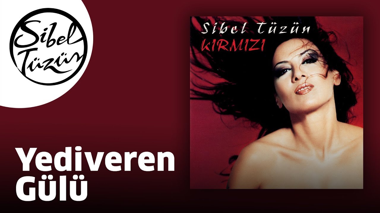 Sibel Tüzün - Yediveren Gülü (Official Audio)