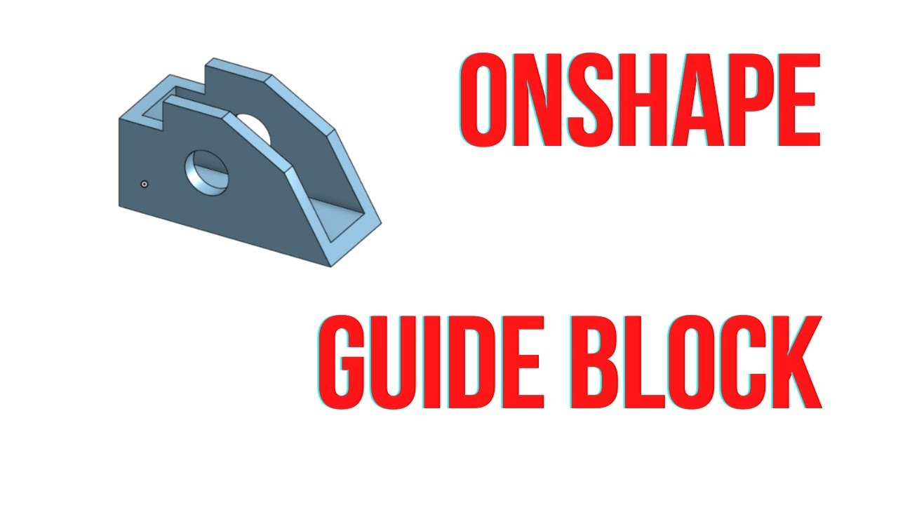 Onshape Beginner Tutorial | Guide Block |Onshape education |