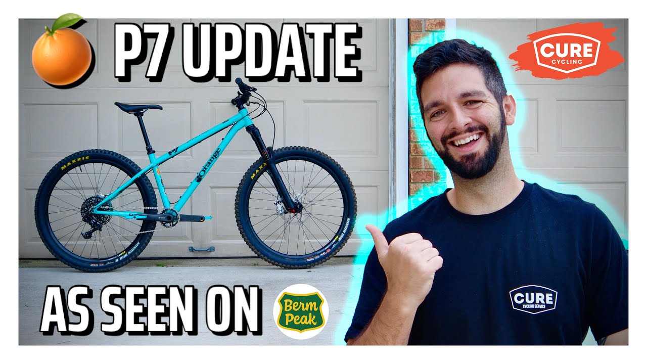 BERM PEAK ORANGE P7 UPDATE: Present & Future of Seth's MTB