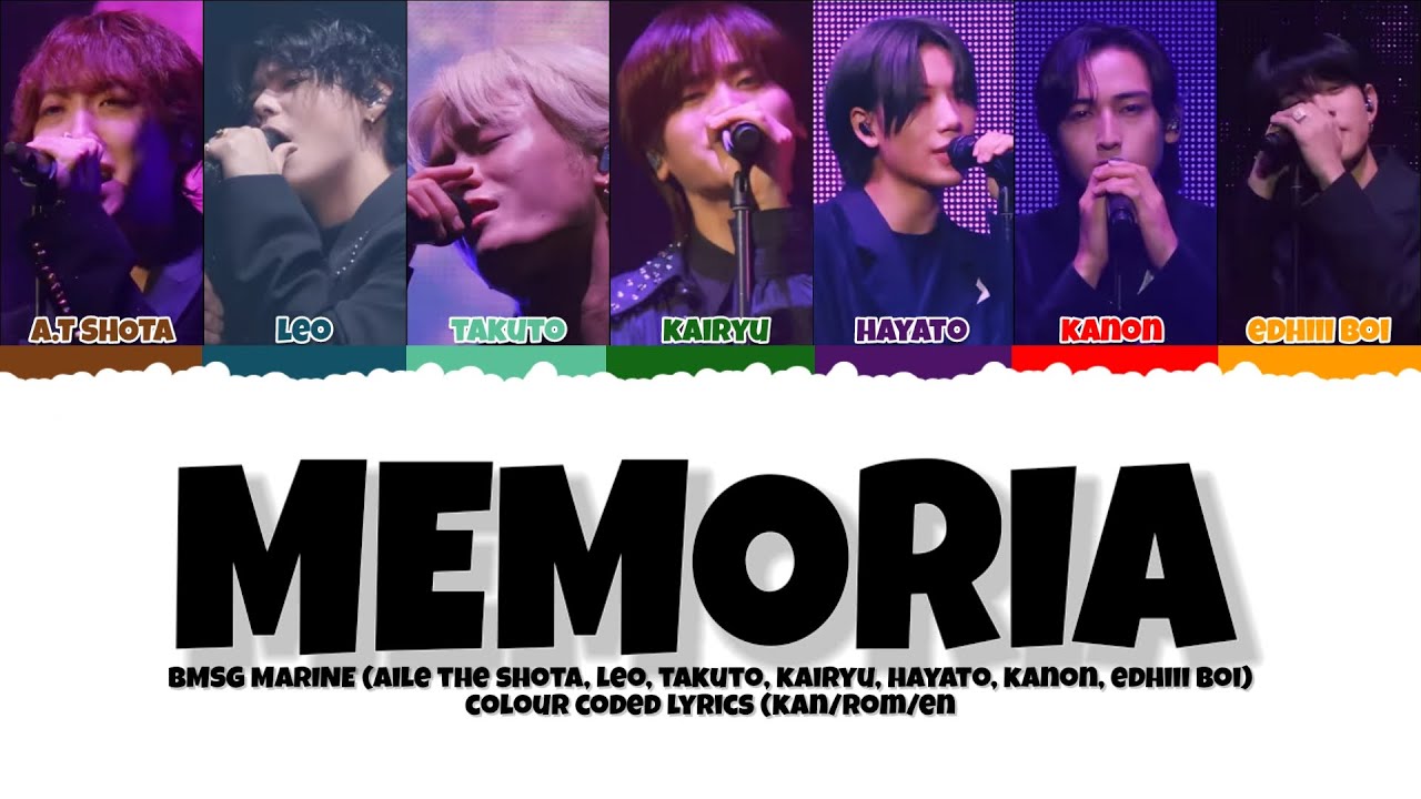 BMSG MARINE 'Memoria' (Aile The Shota, LEO, TAKUTO, KAIRYU, HAYATO, KANON, edhiii boi) | Lyrics