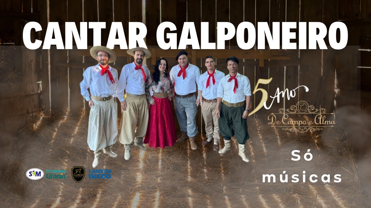 Cantar Galponeiro no De Campo e Alma (Só músicas)