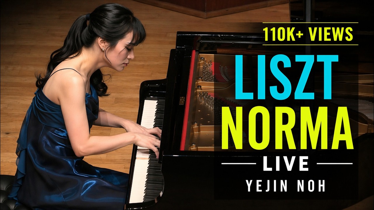 F. Liszt: Reminiscences de Norma, S.394 - Yejin Noh / 리스트: 노르마의 회상 - 노예진