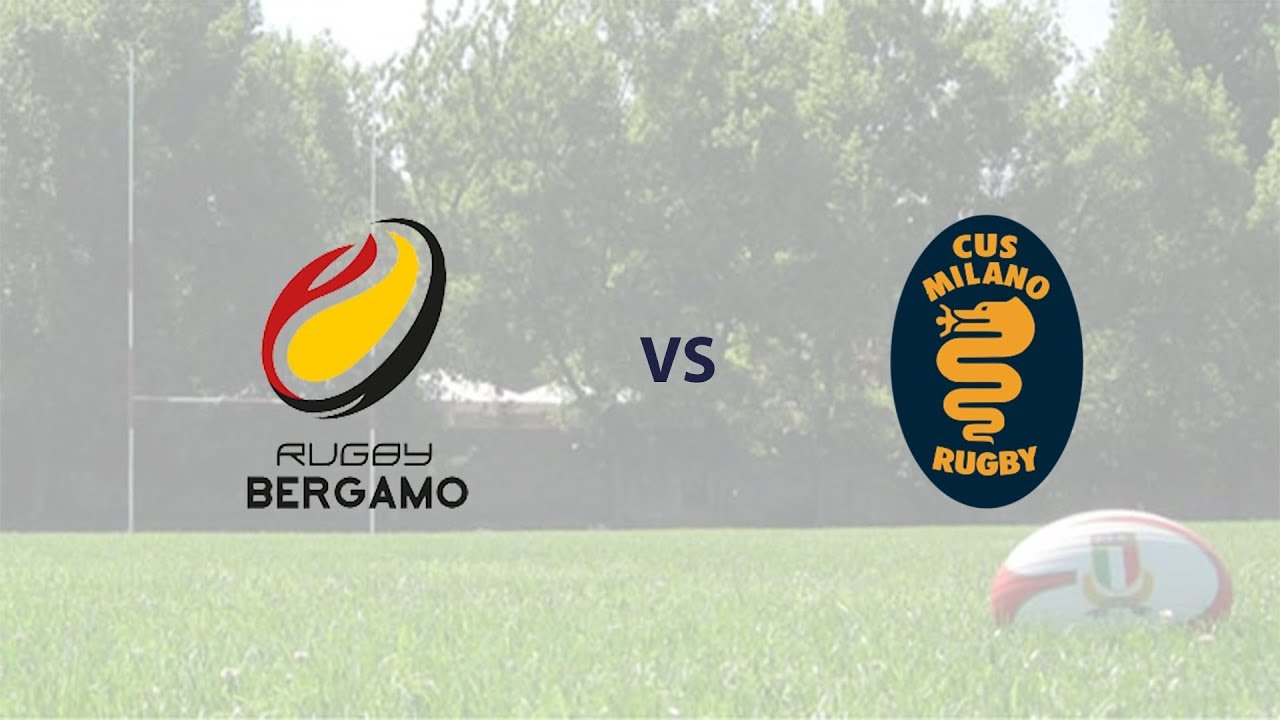 Bergamo Rugby vs Cus Milano Rugby