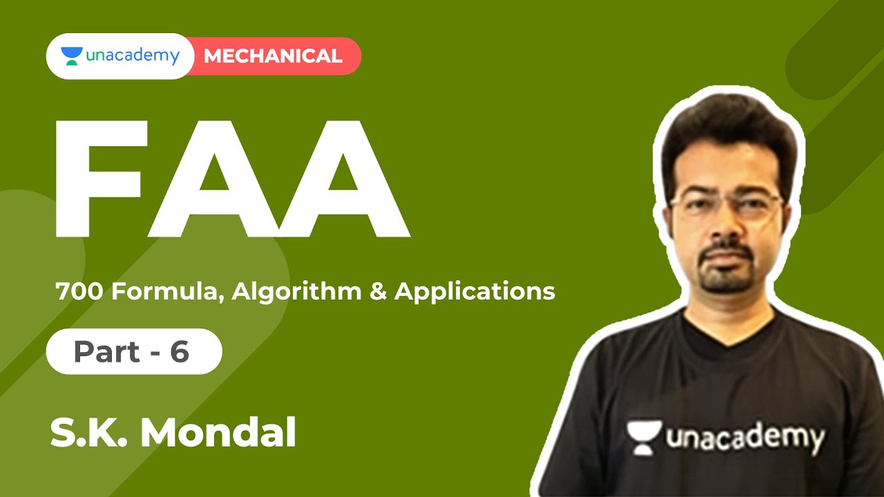 700 Formula Algorithm and Applications | FAA SERIES for Production | S K Mondal | Unacademy Accord