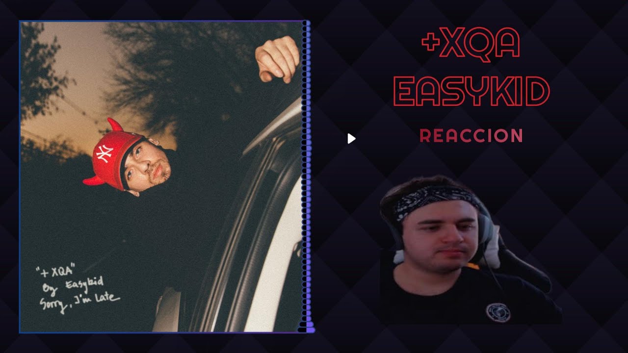 | JUSTBMUSIC | REACCION a +XQA de EASYKID (ALBUM COMPLETO)