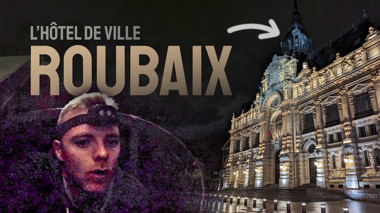 ON INFILTRE L'HOTEL DE VILLE DE ROUBAIX