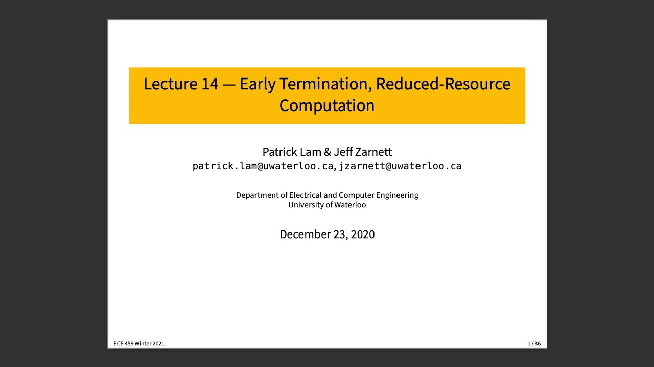 ECE 459 Lecture 14: Early Termination
