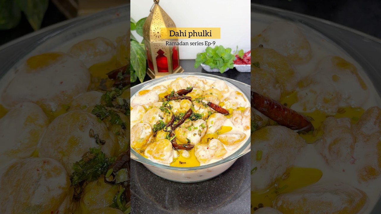 Dahi Phulki | Dahi Phulki Recipe| Ramadan Special Lucknow's famous Dahi Phulki