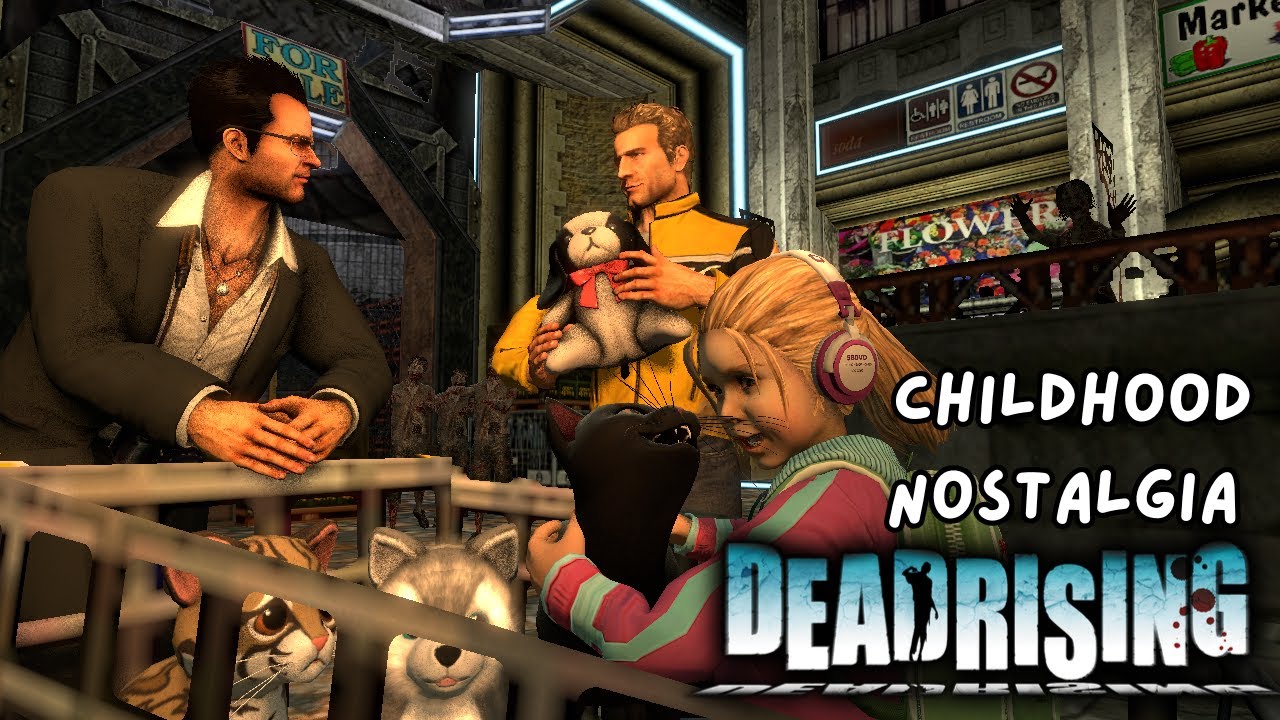 Childhood Nostalgia - Dead Rising (1)