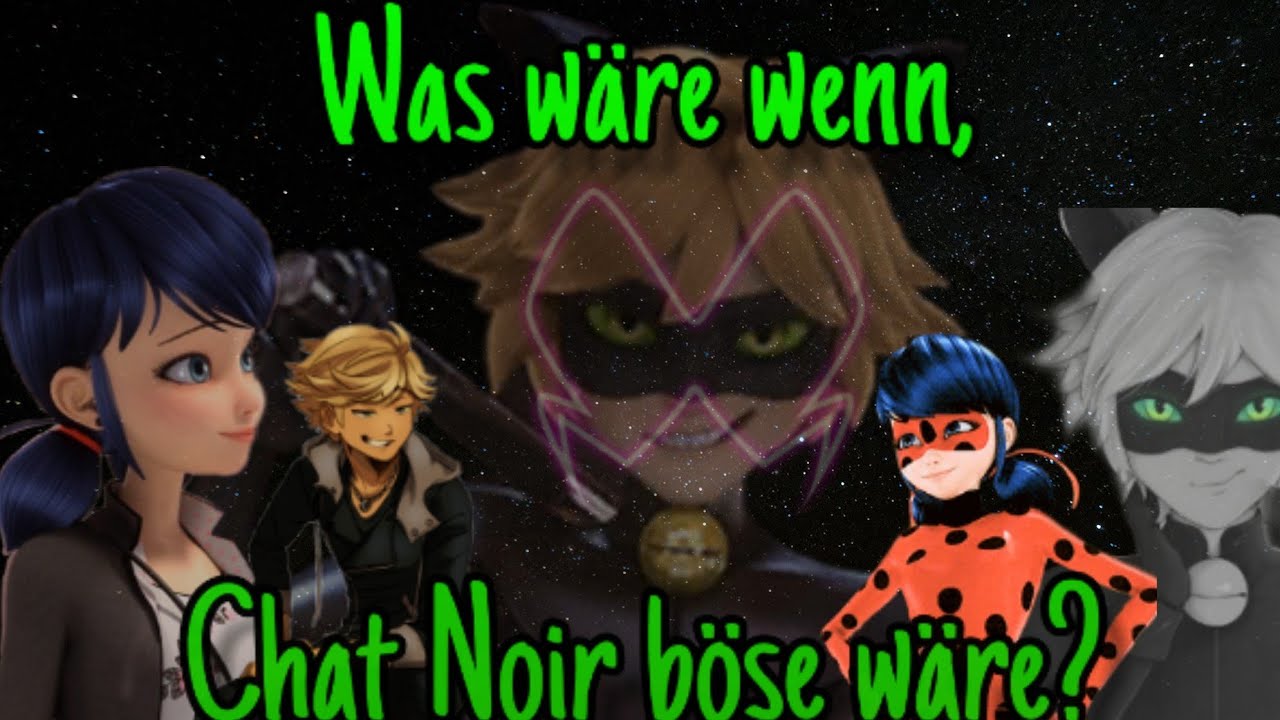 Was wäre wenn, Chat Noir böse wäre😈❤ || 400 Abospecial || Moonlight Dreamtime