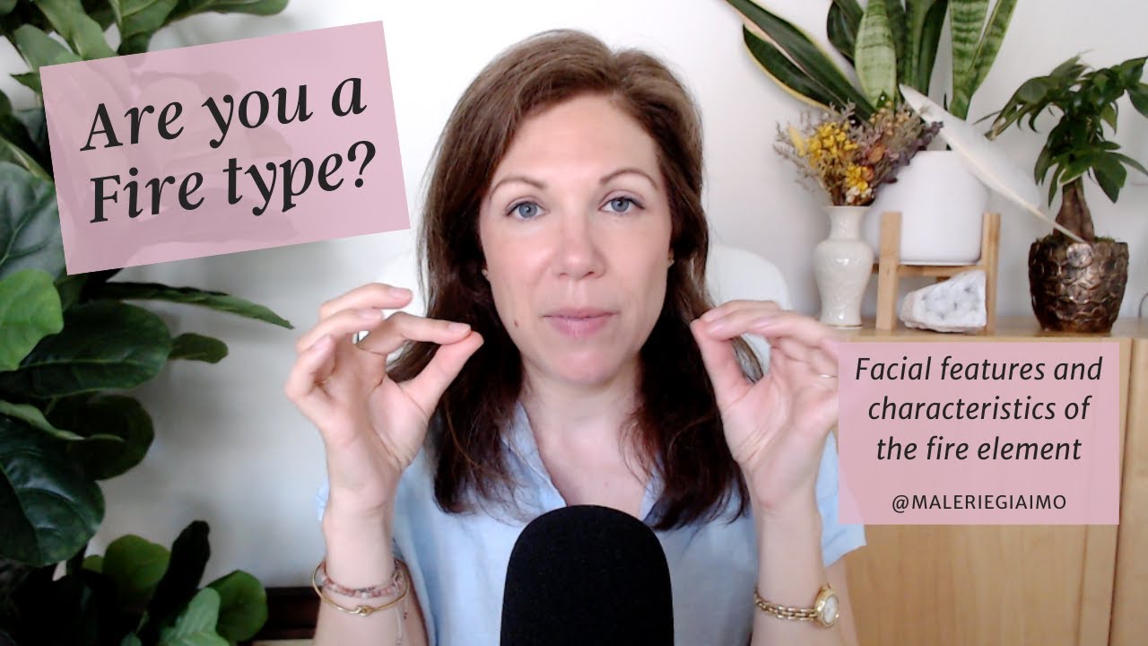 Fire Element Personality & Symptoms