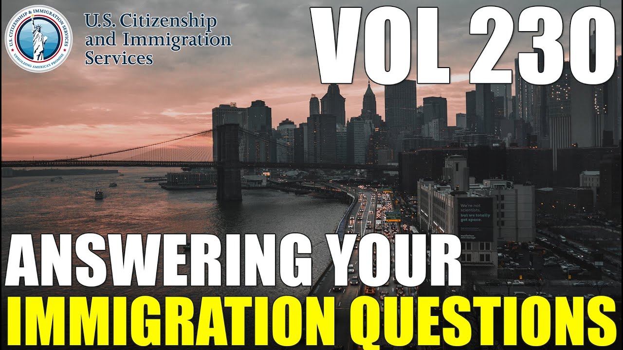 What QUESTIONS to Expect During Immigrant Visa INTERVIEW? | Immigration Q&A Vol 230