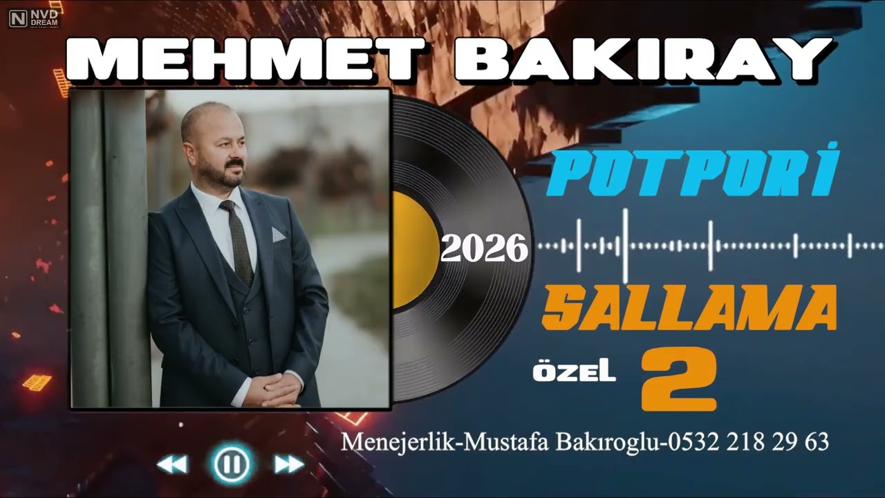 MEHMET BAKIRAY   2026 SALLAMA YANBAGLAMA HALAYLAR   