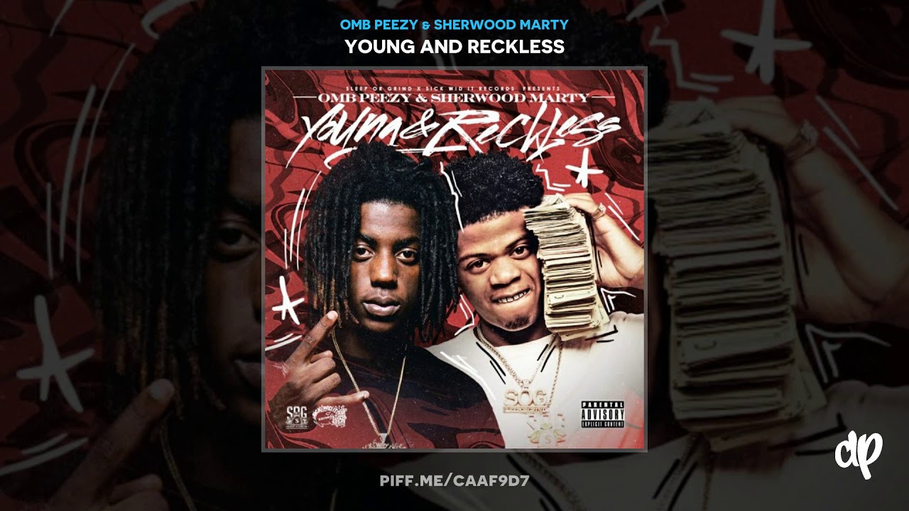 OMB Peezy & Sherwood Marty - Every Town Feat Sherwood Flame [Young And Reckless]
