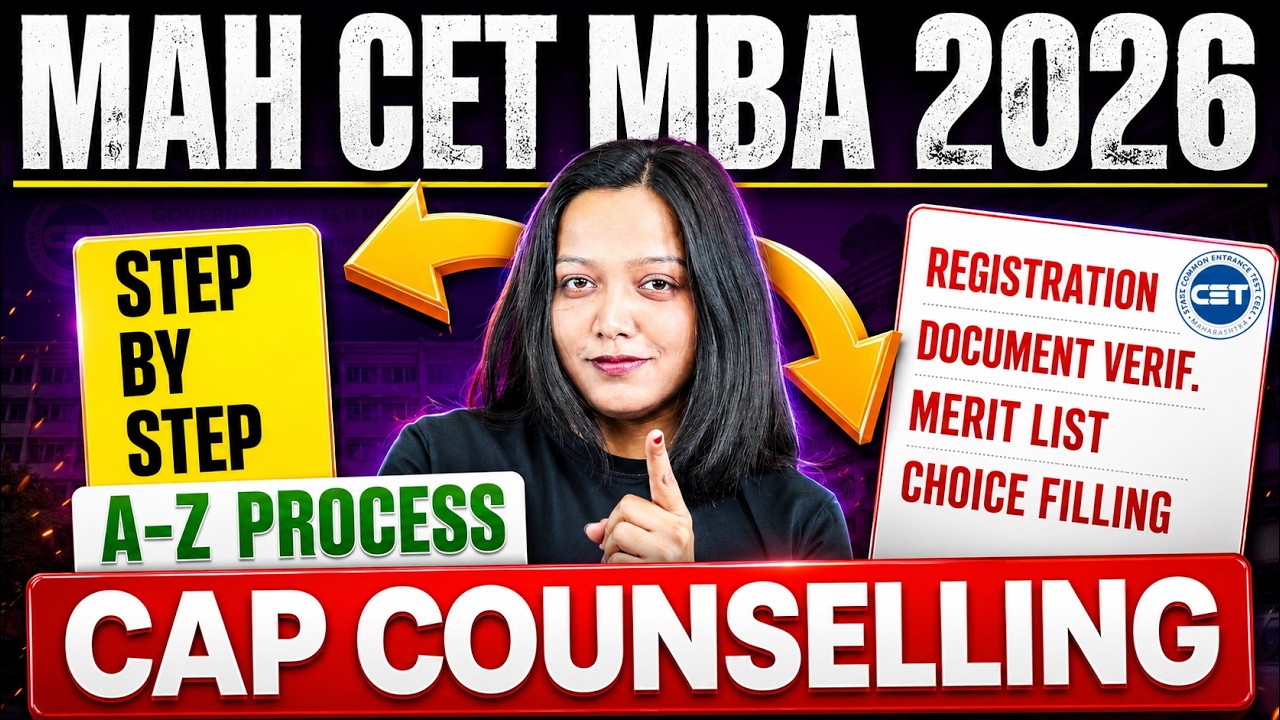 MHT CET MBA Counselling 2026 Complete Process | CAP Rounds, Registration,Choice Filling & merit list