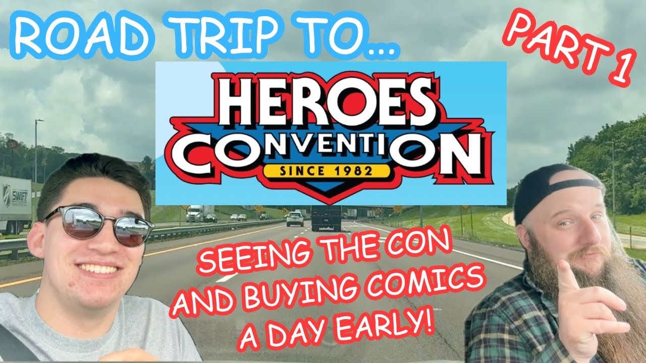 The Road To Heroes Con! Early Buying And Walk Around Of The Con! | Heroes Con 2025 - PART 1