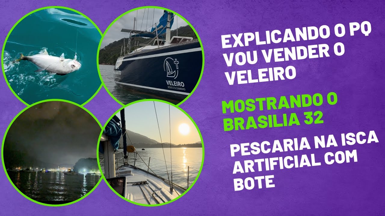 Explicando o porque vou vender o veleiro / Pescando com bote / pedindo delivery no barco