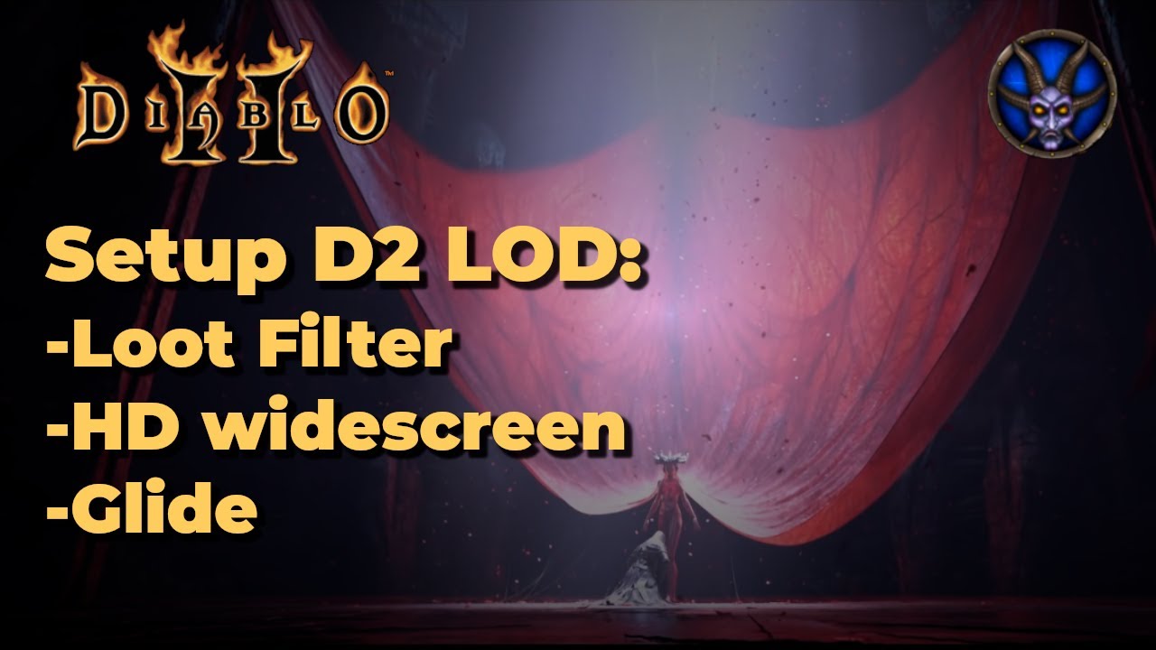 Diablo 2 LOD - (2021) How to add widescreen, loot filter, glide and other quality of life features!!