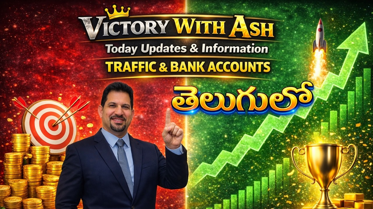 #victorywithash Today Updates & Information | TRAFFIC & BANK ACCOUNTS తెలుగులో #onpassive New Update