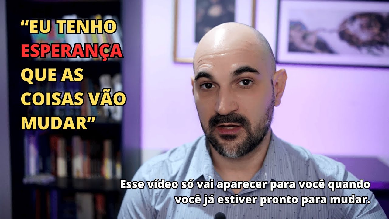 Se você espera que alguma aconteça...Esse vídeo pode MUDAR SUA VIDA