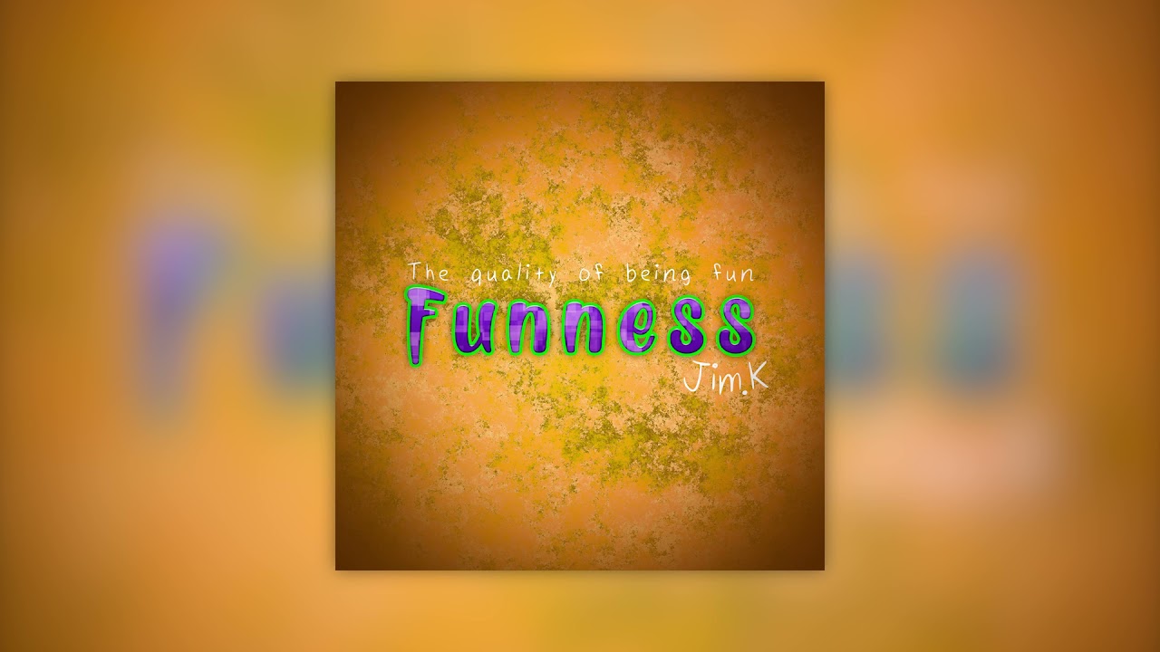 JIMK_TR101_Funness