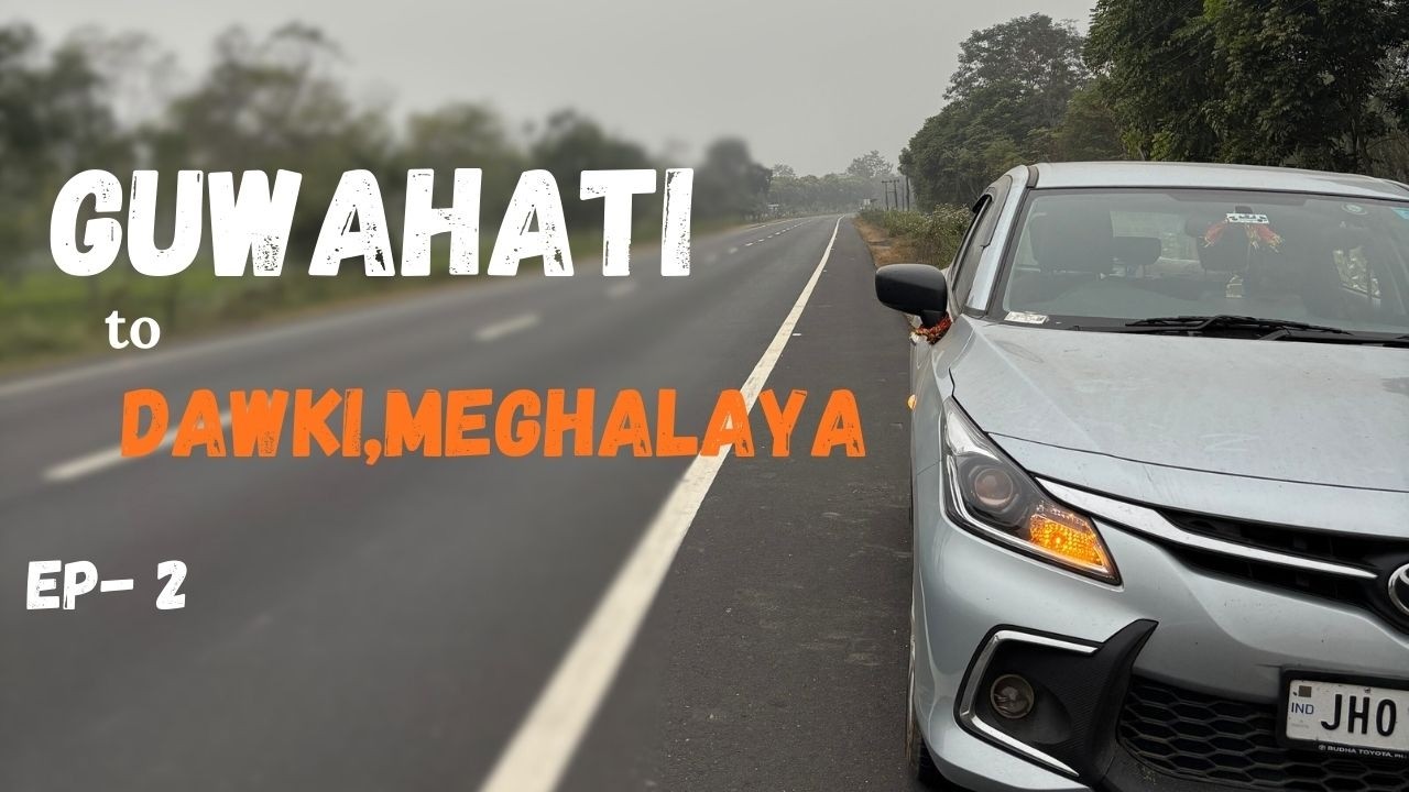 Guwahati to Dawki via Shillong | Umiam Lake & Shnongpdeng | Meghalaya Vlog EP-2