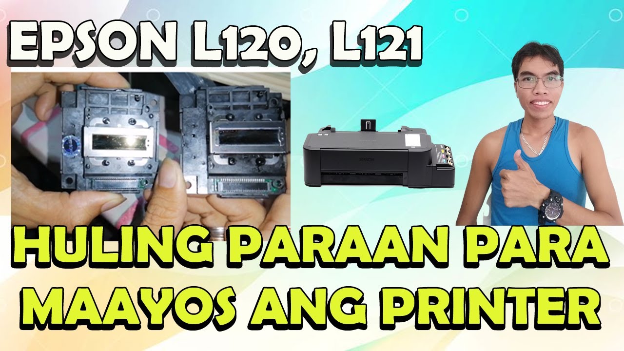 HOW TO REPLACE PRINT HEAD EPSON L120, EPSON L121 | PAANO MAGPALIT NG PRINT HEAD EPSON L120, L121