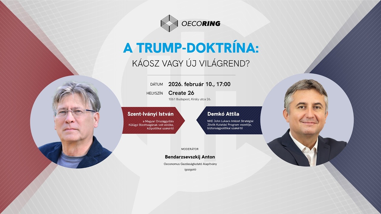 #OecoRing / A Trump-doktr&iacute;na: k&aacute;osz vagy &uacute;j vil&aacute;grend? / 🔴 Szent-Iv&aacute;nyi Istv&aacute;n vs. 🔵 Demk&oacute; Attila