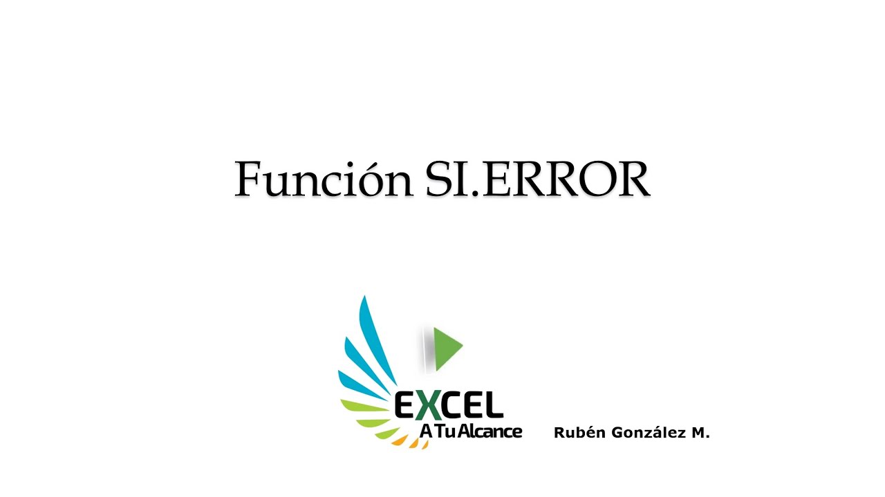 C&oacute;mo utilizar la Funci&oacute;n SI.ERROR? (Excel A Tu Alcance)