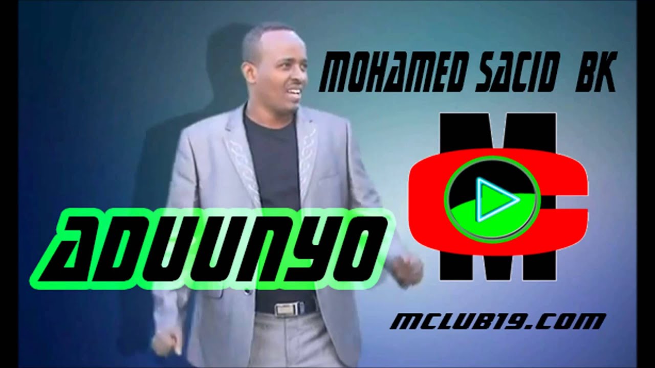 Aduunyo by Mohamed Saciid BK